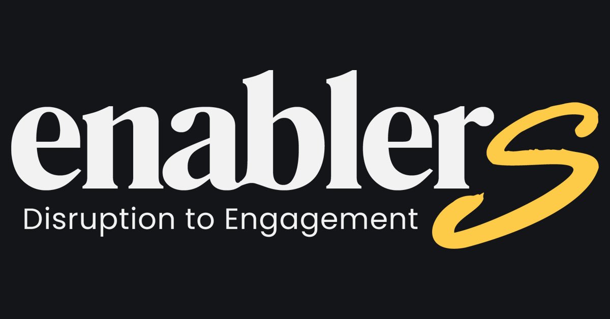 Enablers — disruption to engagement
