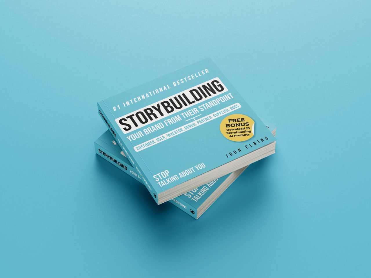 Storybuilding: Your Brand From Their Standpoint book